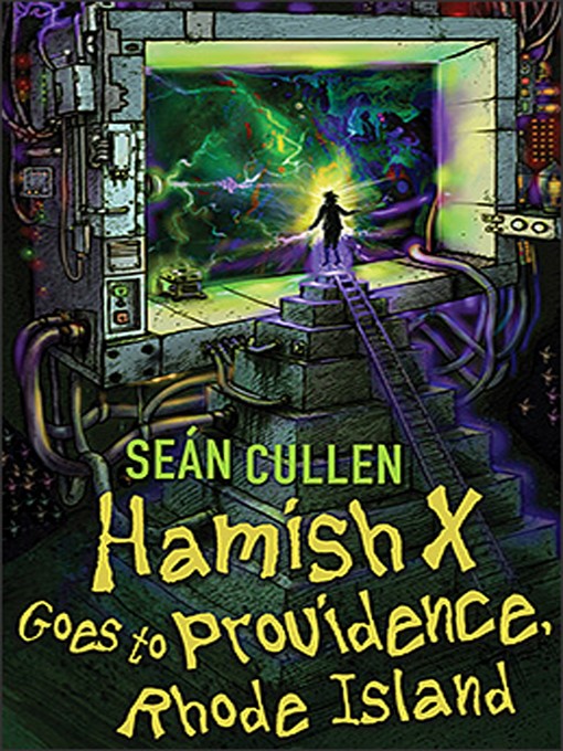 Title details for Hamish X Goes to Providence Rhode Island by Sean Cullen - Available